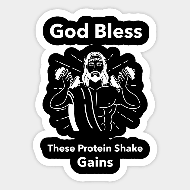 God Bless These Protein Shake Gains - Premier Protein Shake Powder Atkins Protein Shakes Sticker by Medical Student Tees